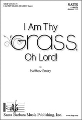 I Am Thy Grass Oh Lord! SATB choral sheet music cover